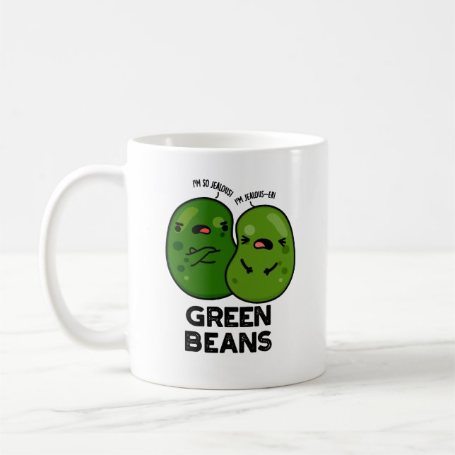 Green Beans Funny Jealous Bean Pun  Coffee Mug (Left)