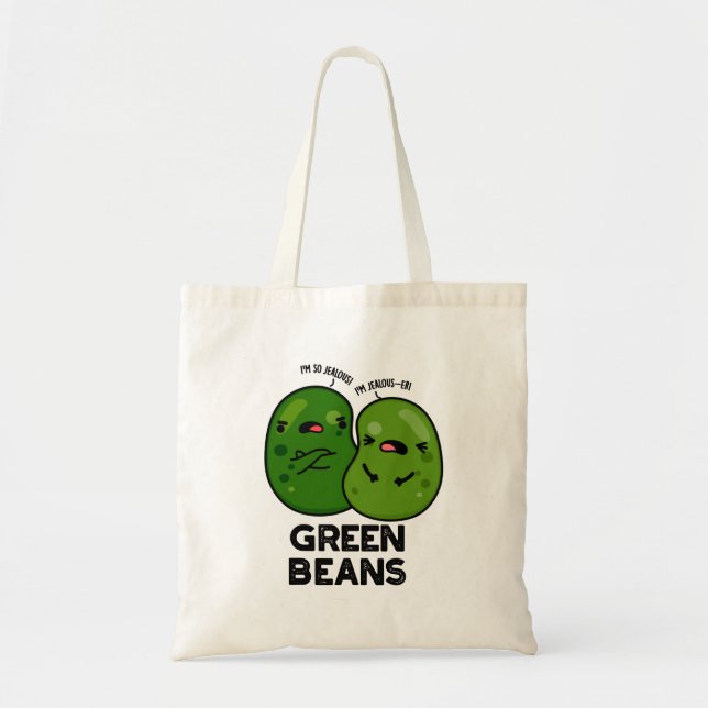 Green Beans Funny Jealous Bean Pun  Tote Bag (Front)
