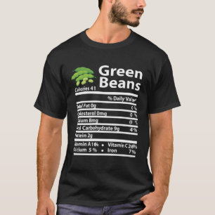 Green Beans Nutrition Fact Thanksgiving Christmas T-Shirt