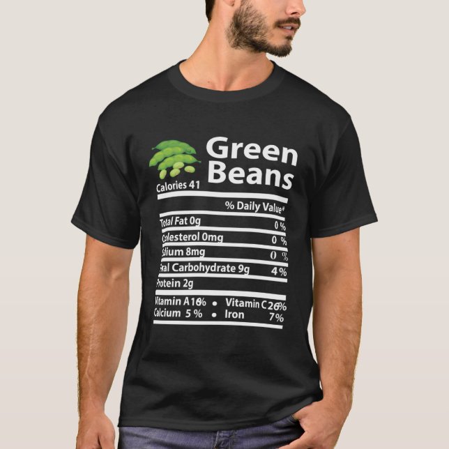 Green Beans Nutrition Fact Thanksgiving Christmas T-Shirt (Front)