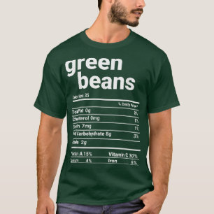 Green Beans Nutrition Facts Thanksgiving Costume T-Shirt