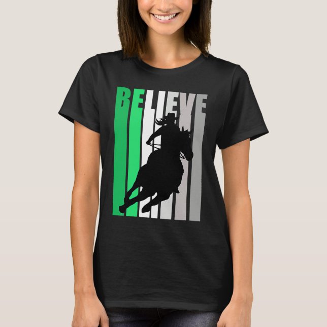 Green Believe Cowgirl Motivational Inspiring Farm  T-Shirt (Front)