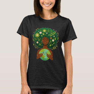 Green Black Afro Mother Earth Day Gaia Save Our Pl T-Shirt