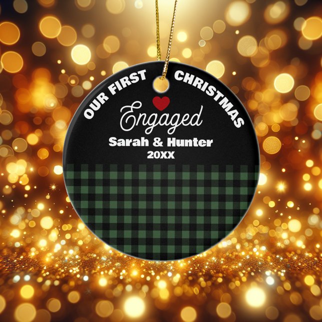 Green & Black Plaid Our 1st Christmas Engaged Ceramic Ornament (Creator Uploaded)
