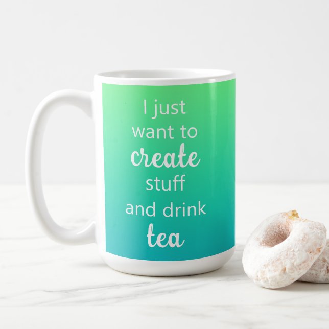 Green Blue Gradient Create Stuff and Drink Tea Mug (With Donut)