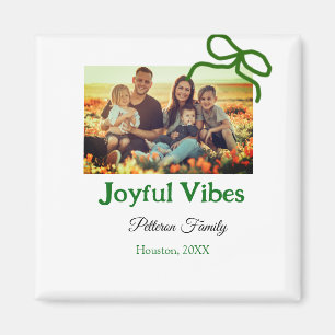 Green bow joyful Vibes add family photo name Magnet