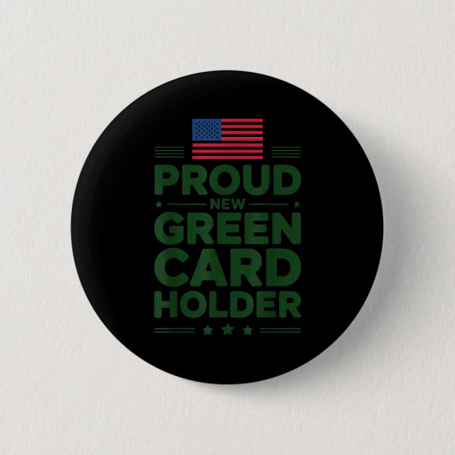 Green Card Recient American Pride Patriotic  2 Inch Round Button (Front)