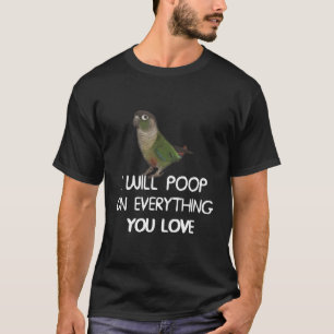 Green Cheek Conure Hoodies Poop On Everything Conu