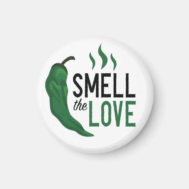 Green Chile Smell the Love Magnet (Front)