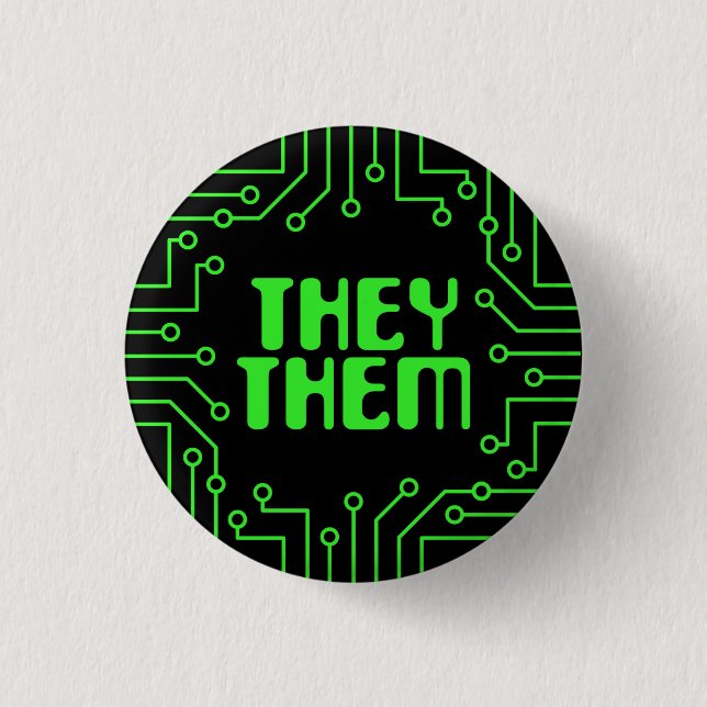 Green Circuit Board They/Them Pronouns 1 Inch Round Button (Front)