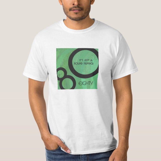 Green Decade 80th Birthday T-Shirt (Front)
