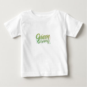 Green Dreams Baby T-Shirt