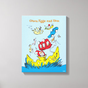 Green Eggs and Ham   I Do Not Like Them Anywhere Canvas Print
