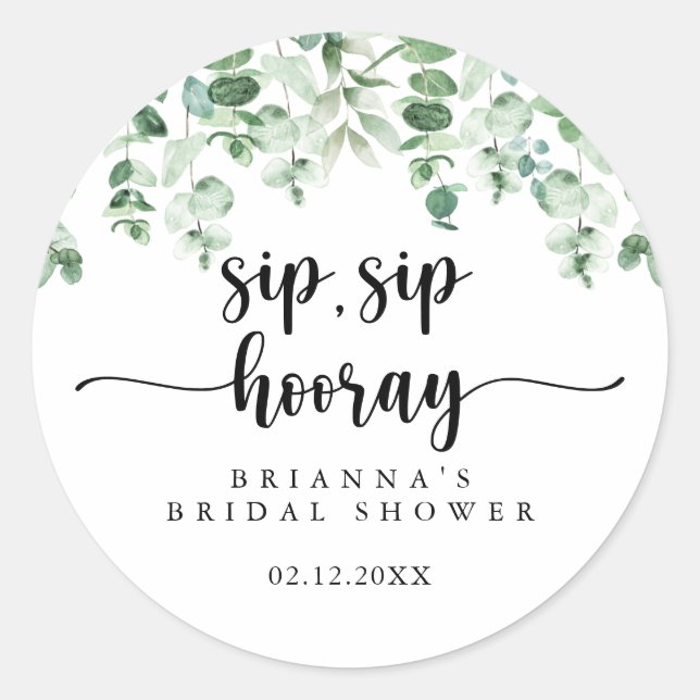 Green Eucalyptus Sip Sip Hooray Bridal Shower   Classic Round Sticker (Front)