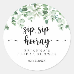 Green Eucalyptus Sip Sip Hooray Bridal Shower   Classic Round Sticker