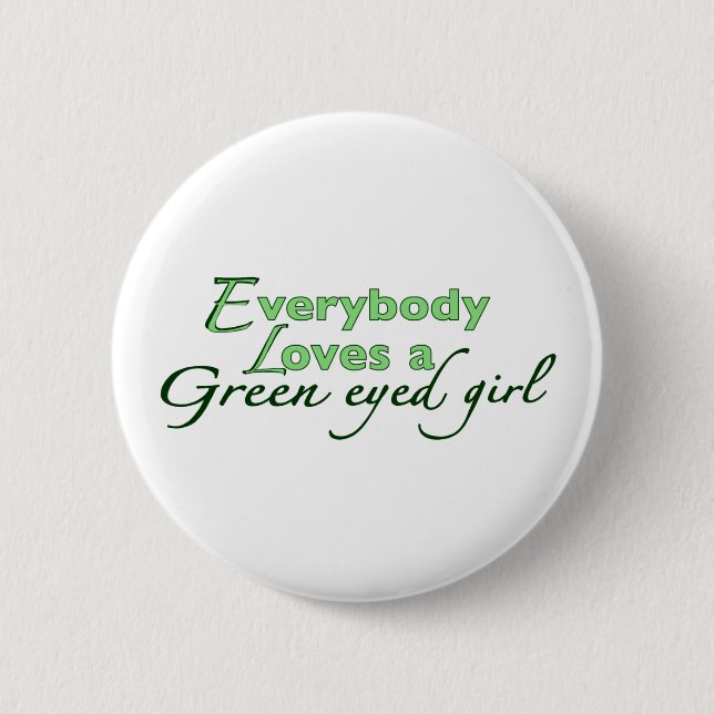 Green Eyed Girl 2 Inch Round Button (Front)