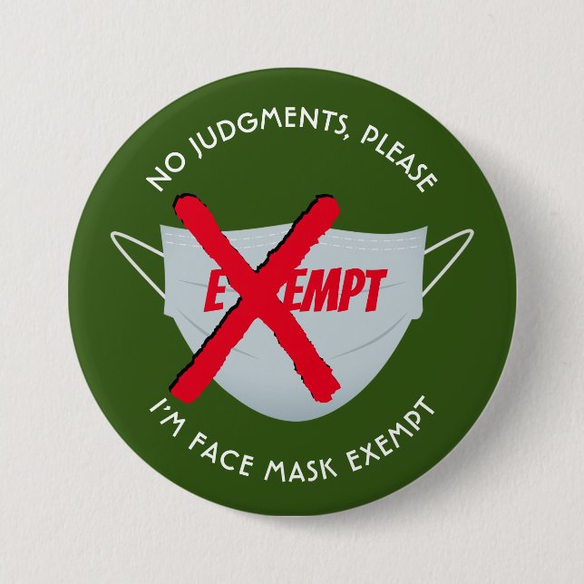 Green | FACE MASK EXEMPT 3 Inch Round Button (Front)