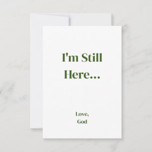 Green faith I'm Still Here... Love, God Cards