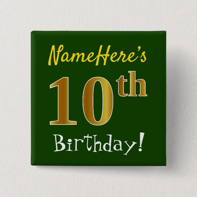 Green, Faux Gold 10th Birthday, With Custom Name 2 Inch Square Button (Front)
