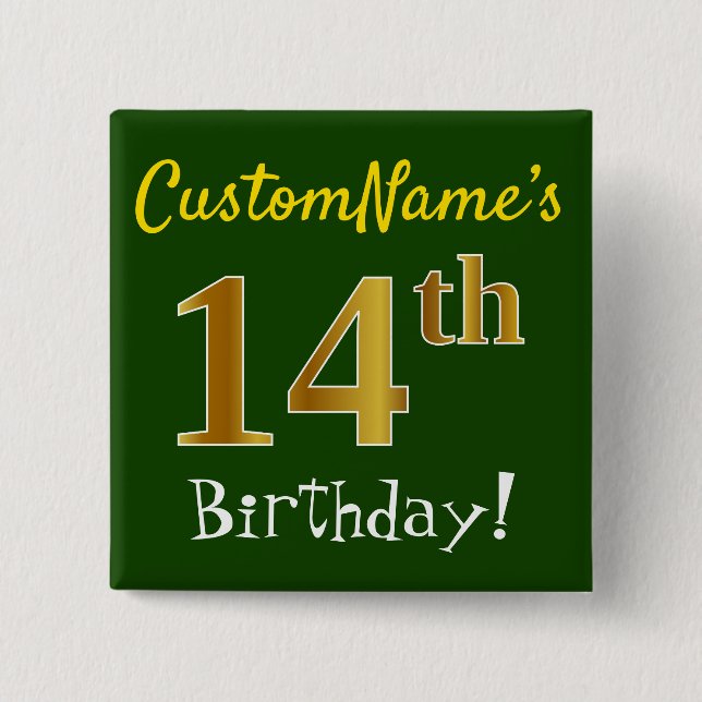 Green, Faux Gold 14th Birthday, With Custom Name 2 Inch Square Button (Front)