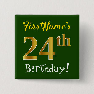 Green, Faux Gold 24th Birthday, With Custom Name 2 Inch Square Button