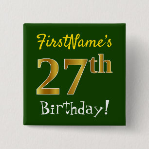 Green, Faux Gold 27th Birthday, With Custom Name 2 Inch Square Button