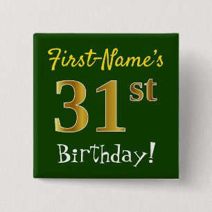 Green, Faux Gold 31st Birthday, With Custom Name 2 Inch Square Button