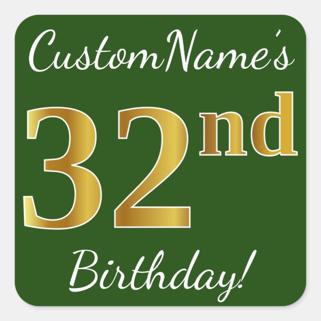Green, Faux Gold 32nd Birthday + Custom Name Square Sticker (Front)