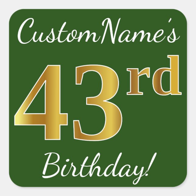 Green, Faux Gold 43rd Birthday + Custom Name Square Sticker (Front)