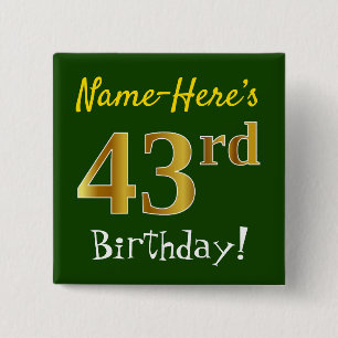Green, Faux Gold 43rd Birthday, With Custom Name 2 Inch Square Button