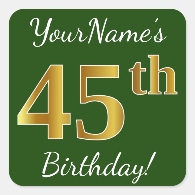 Green, Faux Gold 45th Birthday + Custom Name Square Sticker (Front)