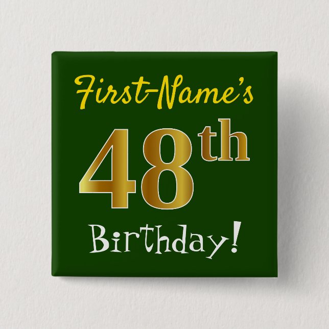 Green, Faux Gold 48th Birthday, With Custom Name 2 Inch Square Button (Front)