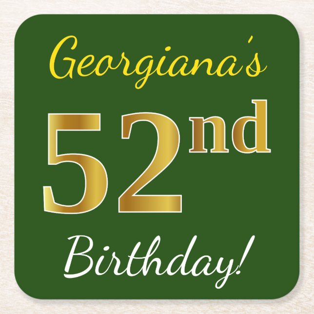 Green, Faux Gold 52nd Birthday + Custom Name Square Paper Coaster (Front)