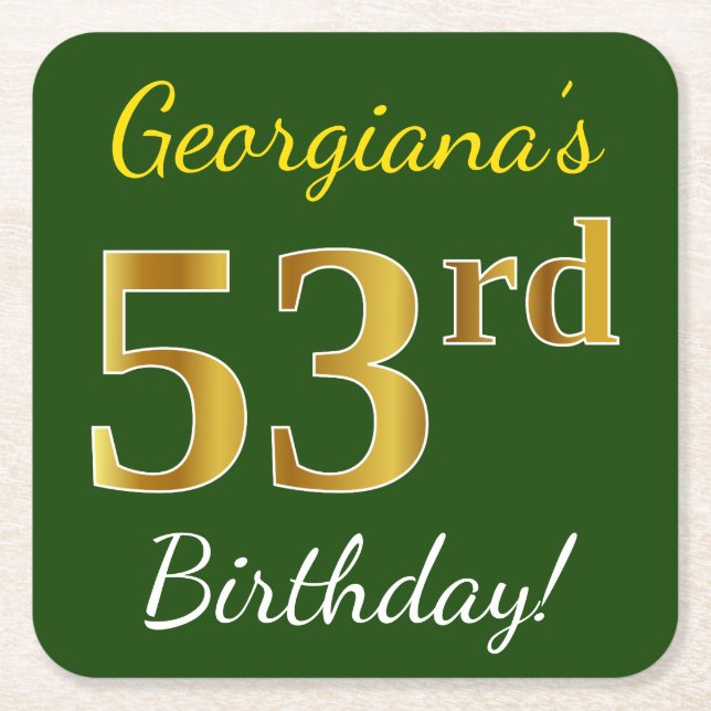 Green, Faux Gold 53rd Birthday + Custom Name Square Paper Coaster (Front)