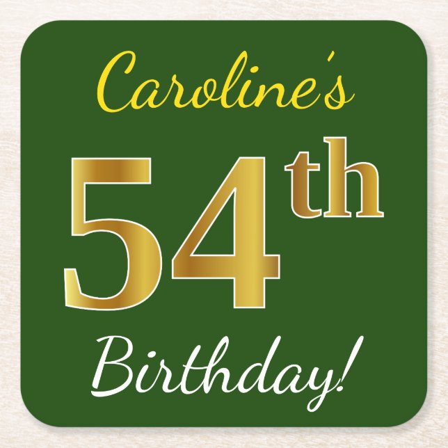 Green, Faux Gold 54th Birthday + Custom Name Square Paper Coaster (Front)