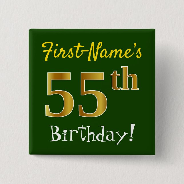 Green, Faux Gold 55th Birthday, With Custom Name 2 Inch Square Button (Front)