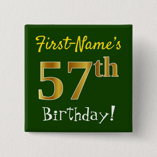 Green, Faux Gold 57th Birthday, With Custom Name 2 Inch Square Button (Front)