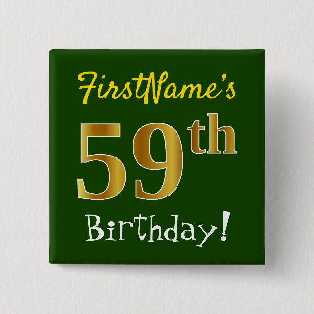 Green, Faux Gold 59th Birthday, With Custom Name 2 Inch Square Button (Front)