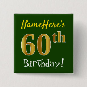 Green, Faux Gold 60th Birthday, With Custom Name 2 Inch Square Button