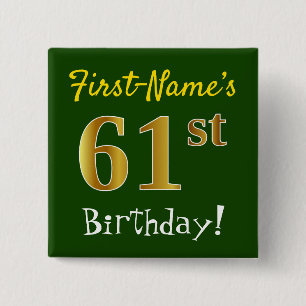 Green, Faux Gold 61st Birthday, With Custom Name 2 Inch Square Button
