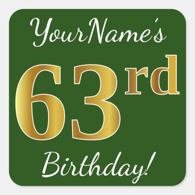 Green, Faux Gold 63rd Birthday + Custom Name Square Sticker (Front)
