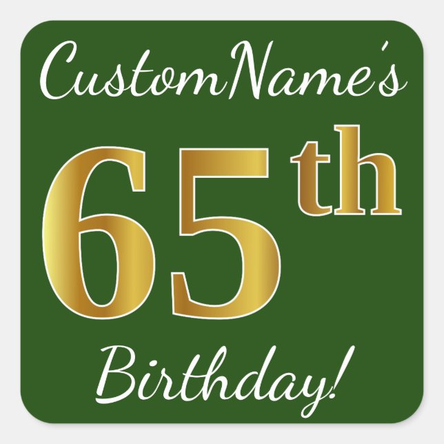 Green, Faux Gold 65th Birthday + Custom Name Square Sticker (Front)