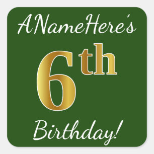 Green, Faux Gold 6th Birthday + Custom Name Square Sticker