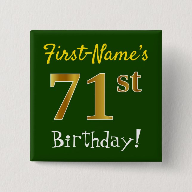 Green, Faux Gold 71st Birthday, With Custom Name 2 Inch Square Button (Front)