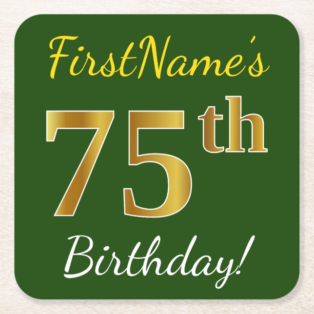 Green, Faux Gold 75th Birthday + Custom Name Square Paper Coaster (Front)
