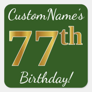 Green, Faux Gold 77th Birthday + Custom Name Square Sticker