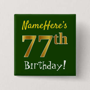 Green, Faux Gold 77th Birthday, With Custom Name 2 Inch Square Button
