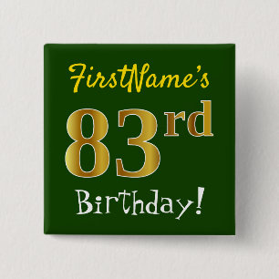 Green, Faux Gold 83rd Birthday, With Custom Name 2 Inch Square Button