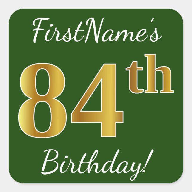 Green, Faux Gold 84th Birthday + Custom Name Square Sticker (Front)