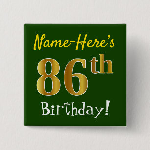 Green, Faux Gold 86th Birthday, With Custom Name 2 Inch Square Button
